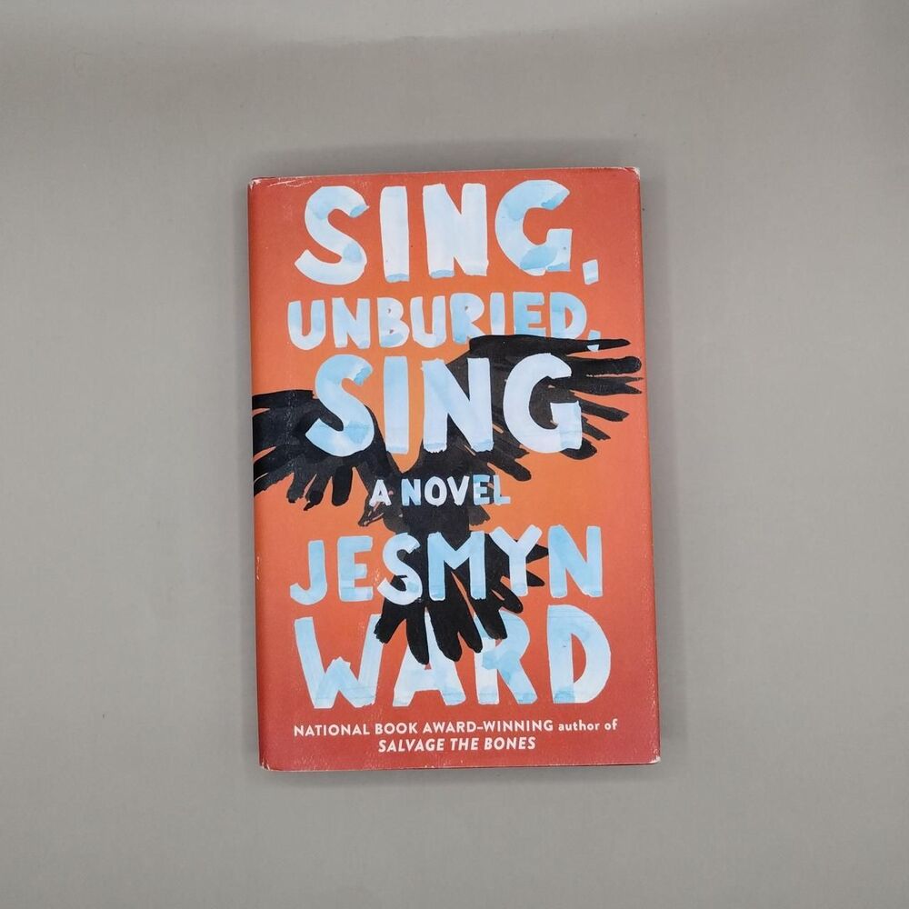 Sing, Unburied, Sing by Jesmyn Ward